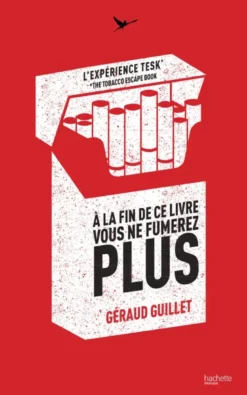 À la fin de ce livre vous ne fumerez plus