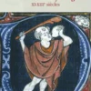 La Folie au Moyen Âge - XIe-XIIIe siècles