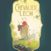 La folle et incroyable aventure du chevalier Léon