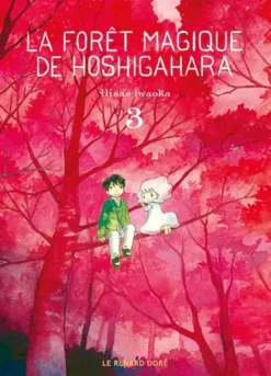 La Forêt magique de Hoshigahara T3