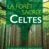 La forêt sacrée des Celtes