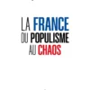 La France : du populisme auchaos