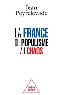 La France : du populisme auchaos