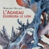 L'agneau égorgera le lion