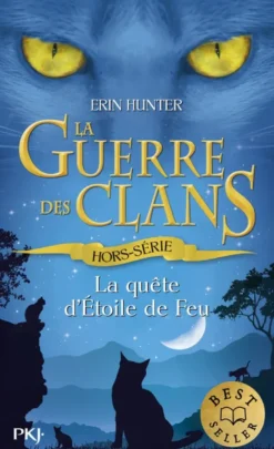 La guerre des clans - Hors-série La quête d'Étoile de Feu