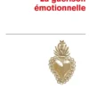 La Guérison émotionnelle