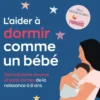 L'aider à dormir comme un bébé