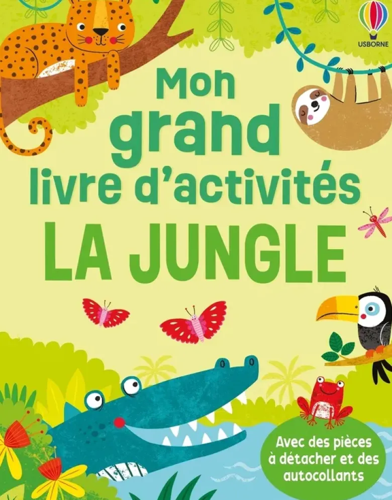 La jungle - Mon grand livre d'activités - Dès 3 ans