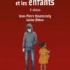 La justice et les enfants. 3e éd.