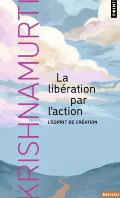 La Libération par l'action