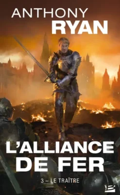 L'Alliance de Fer, T3 : Le Traître