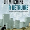 La Machine à détruire