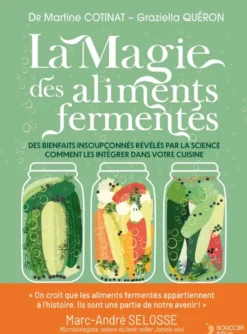 La magie des aliments fermentés