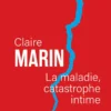 La maladie, catastrophe intime
