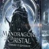 La mandragore de cristal - Tome 01 Diamant et émeraude