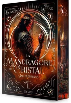 La mandragore de cristal - Tome 02 Jais et Grenat