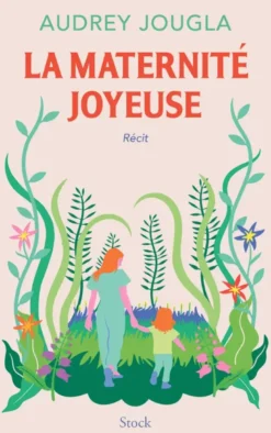 La maternité joyeuse