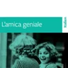 L'amie prodigieuse / L'amica geniale