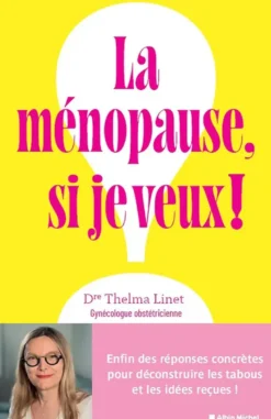 La Ménopause, si je veux !