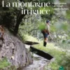 La montagne irriguée