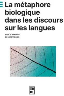 La métaphore biologique dans les discours sur les langues