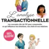 L'analyse transactionnelle - 100% illustré