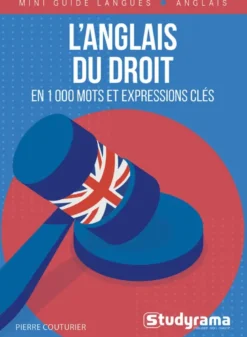 L’anglais du droit en 1000 mots et expressions clés
