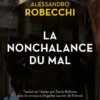 La nonchalance du mal