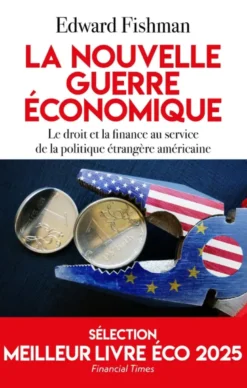 La nouvelle guerre économique