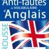 L anti-fautes de vocabulaire d anglais