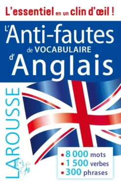 L anti-fautes de vocabulaire d anglais