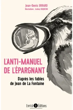 L'anti-manuel de l'épargnant