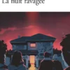 La nuit ravagée
