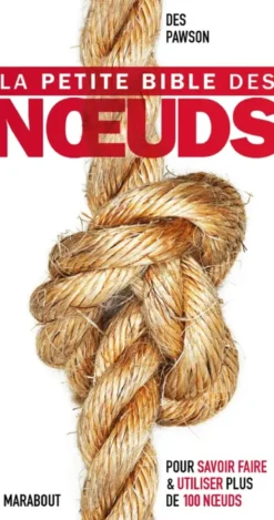 La petite bible des noeuds