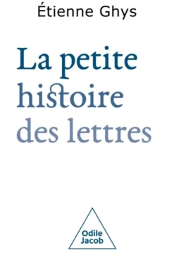 La Petite Histoire des lettres