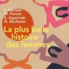 La Plus Belle Histoire des femmes