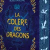 La Reine du feu - Livre 02 La Colère des dragons (relié collector)