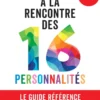À la rencontre des 16 personnalités