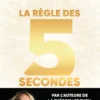 La règle des 5 secondes