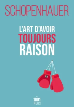 L'art d'avoir toujours raison