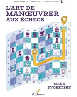 L'art de manoeuvrer aux échecs