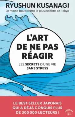 L'art de ne pas réagir