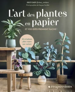 L'Art des plantes en papier