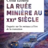 La Ruée minière au XXIe siècle