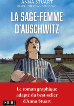La sage-femme d'Auschwitz - Le roman graphique