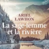 La sage-femme et la rivière