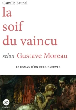 La soif du vaincu selon Gustave Moreau