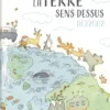 La Terre sens dessus-dessous
