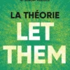 La Théorie Let Them