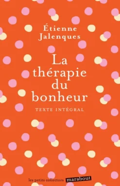 La thérapie du bonheur
